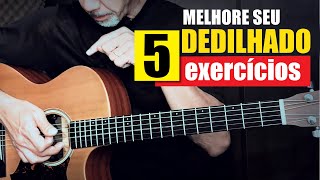 MELHORE SEU DEDILHADO  5 exercícios  Aula de violão [upl. by Orferd]