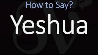 How to Pronounce Yeshua CORRECTLY [upl. by Bridget]