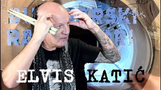 ELVIS KATIĆ  BUBNJARSKI RAZGOVORI [upl. by Oruhtra715]