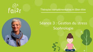 Séance n°3  Gestion du stress  Séances de Sophrologie [upl. by Fritz]