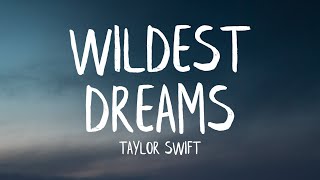 Taylor Swift  Wildest Dreams Lyrics [upl. by Voccola606]