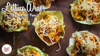 Lettuce Wraps Recipe  Chef Sanjyot Keer  Your Food Lab [upl. by Soma23]