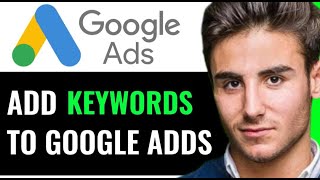 HOW TO ADD KEYWORDS TO GOOGLE ADS QUICK amp EFFICIENT [upl. by Anaeed]