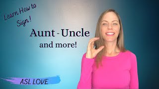 How to Sign  AUNT  UNCLE  COUSIN  NIECE  NEPHEW  Sign Language ASL [upl. by Birck721]