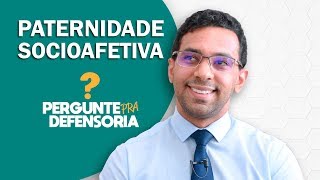 Paternidade socioafetiva O que é Como fazer o reconhecimento [upl. by Gaultiero]