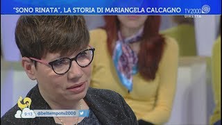 quotSono rinataquot la storia di Mariangela Calcagno [upl. by Yla887]