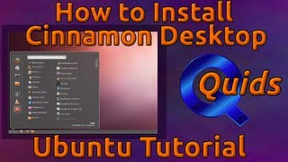 How to Install Cinnamon Gnome Classic styled Desktop in Ubuntu 1204 [upl. by Diamond]