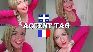 ACCENT TAG Québécois amp Français ❀ [upl. by Winfred]