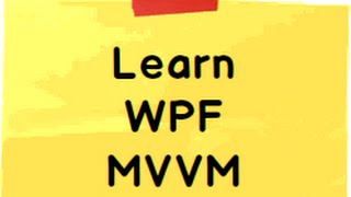 WPF MVVM Step by Step  Windows Presentation Foundation [upl. by Vivie]