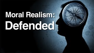 Moral Realism Defended [upl. by Minsat]